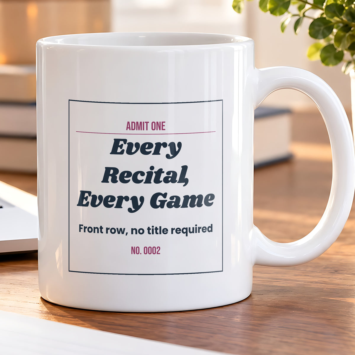 Mother's Day Coffee Mug Every Recital Every Game Bonus Mom Ticket - photo 5