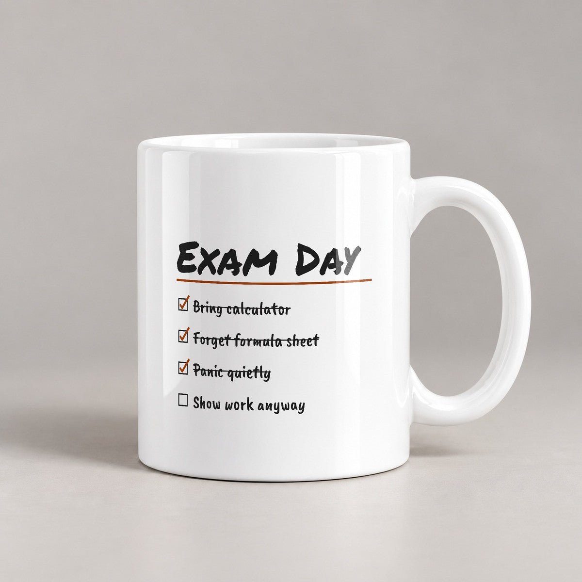 Math Lover Coffee Mug Exam Day Show Work Anyway - photo 2