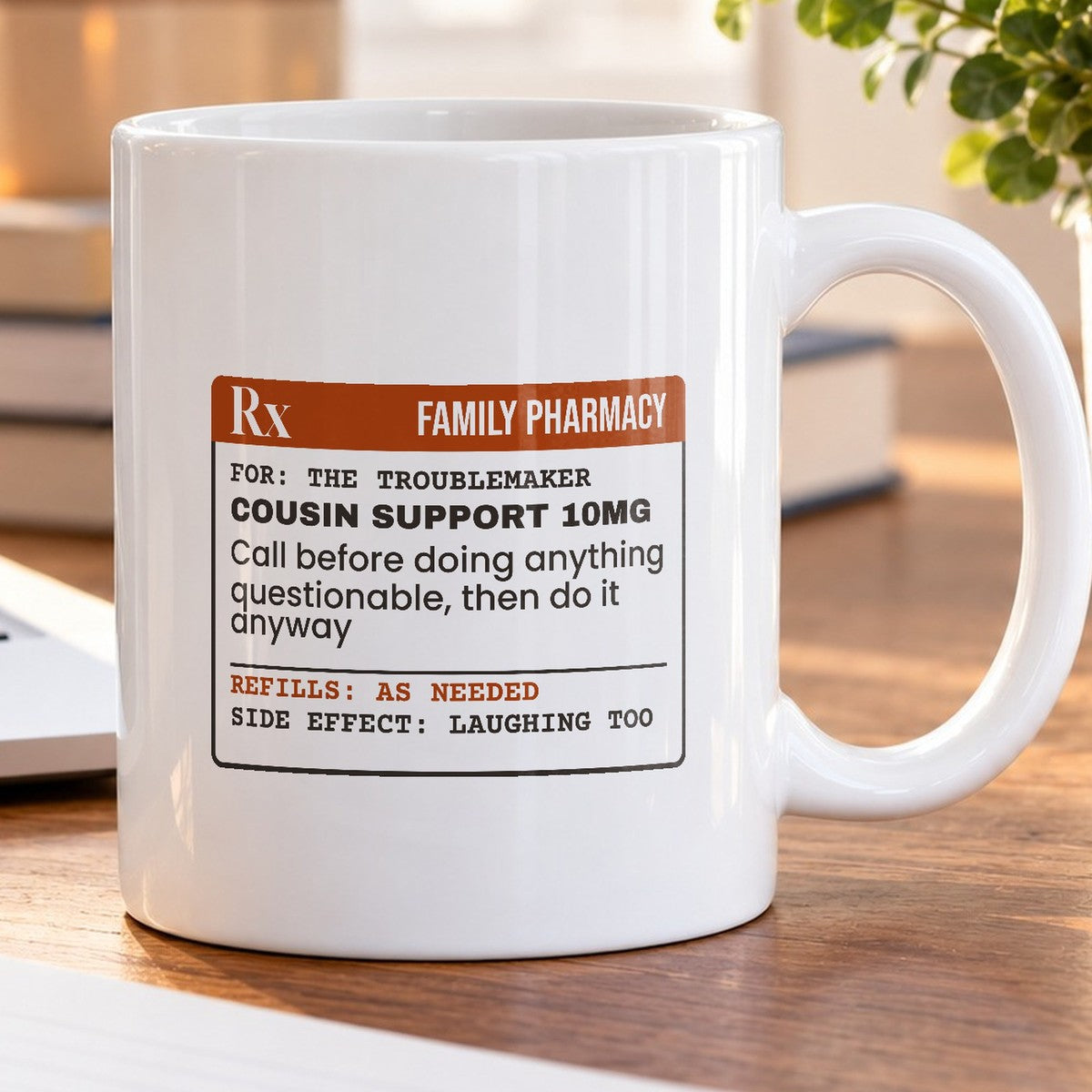 Cousin Coffee Mug Family Pharmacy Support - photo 5