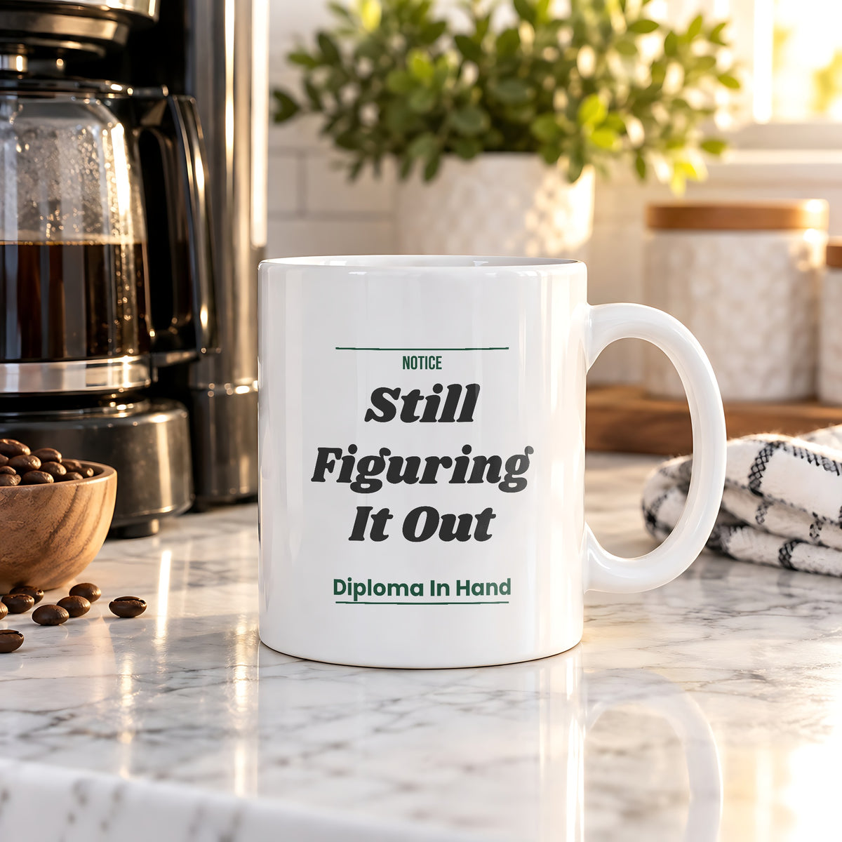 Funny Graduation Coffee Mug Still Figuring It Out For Grads - photo 1