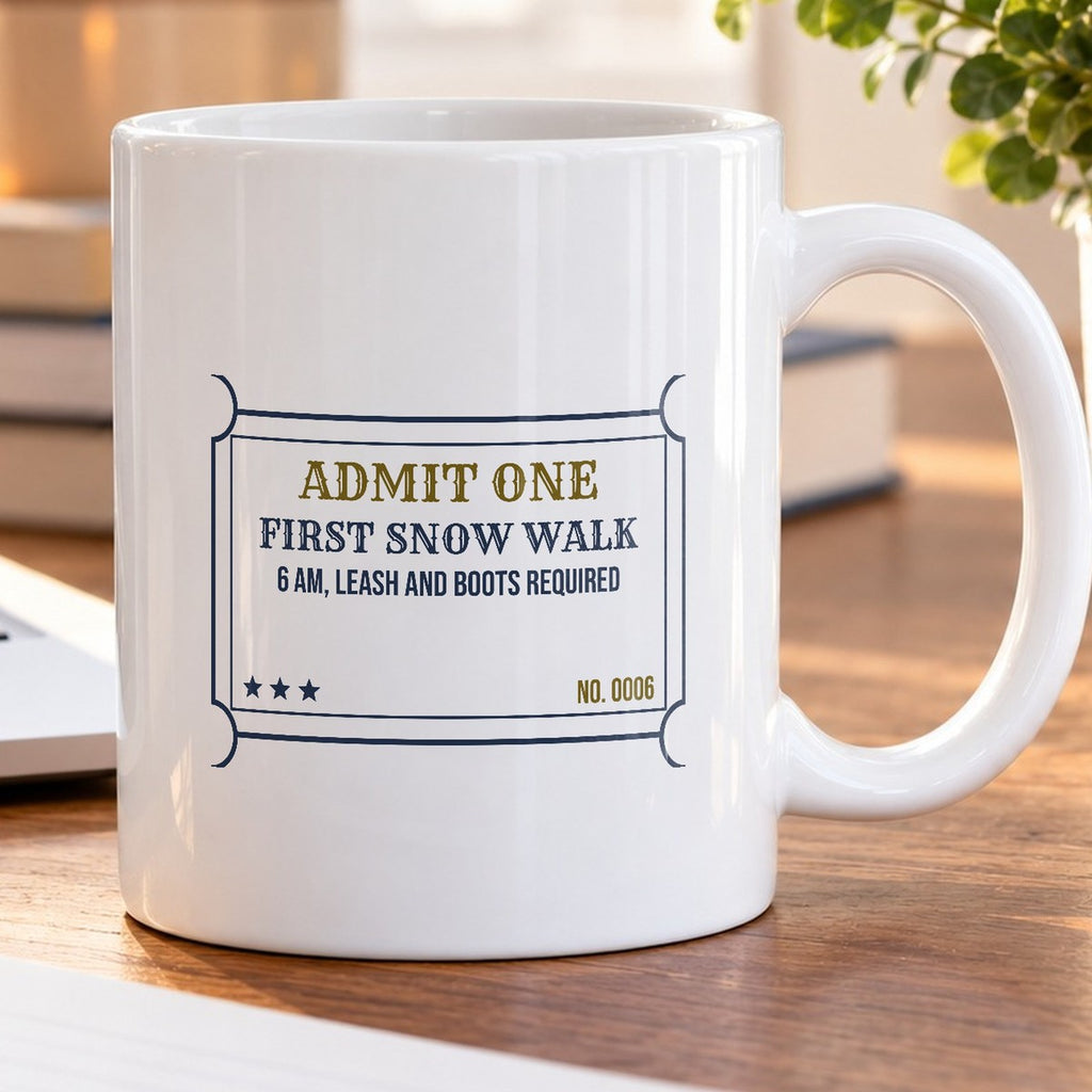 Funny Christmas Dog Coffee Mug First Snow Walk Ticket For Dog Owners - photo 5