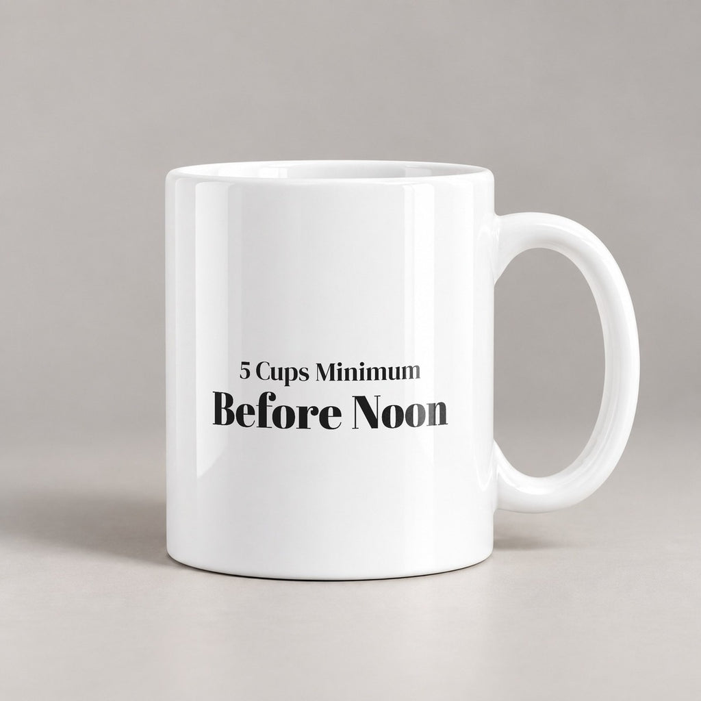 Coffee Addict Mug 5 Cups Minimum Before Noon - photo 3