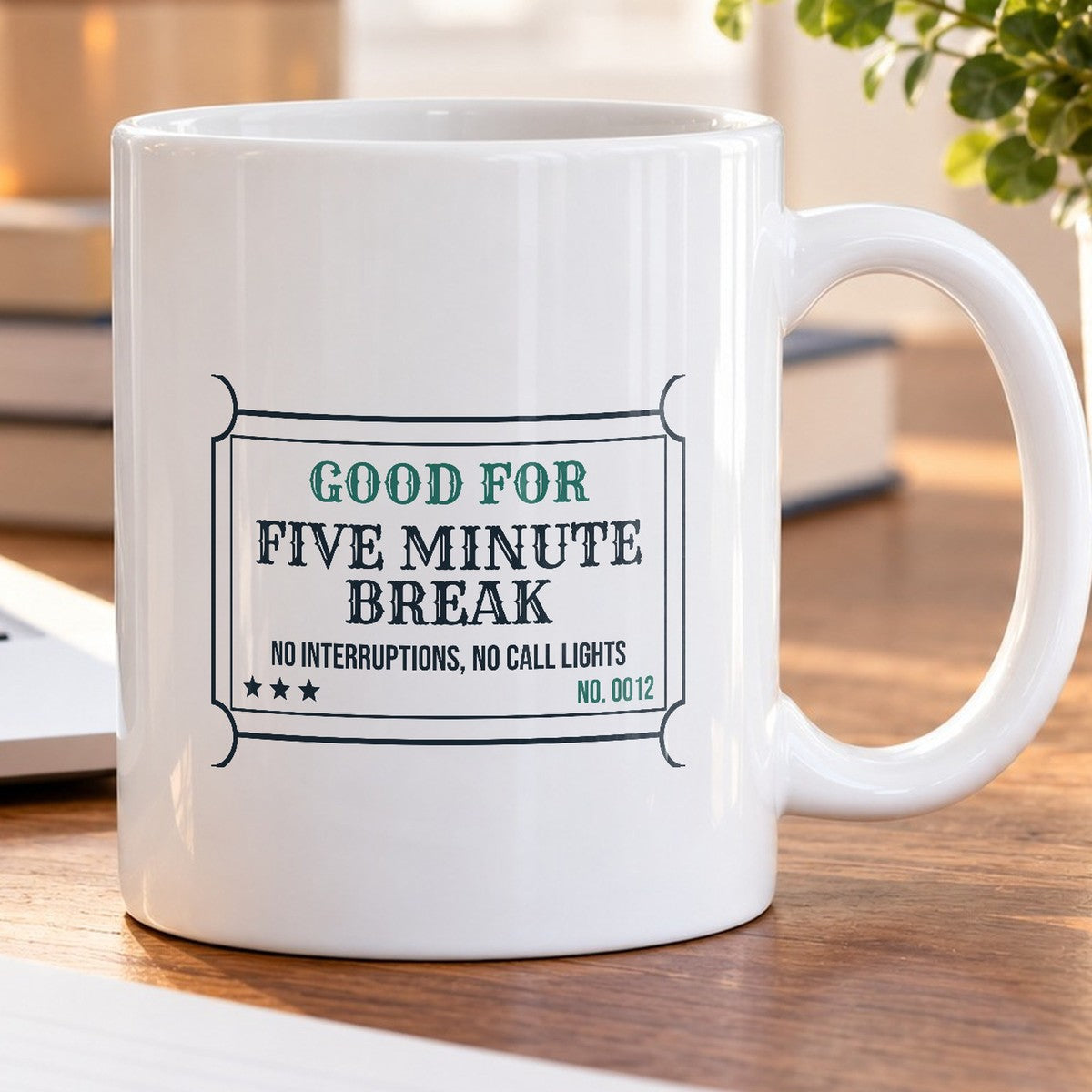 Funny Nurse Coffee Mug Five Minute Break No Interruptions - photo 5