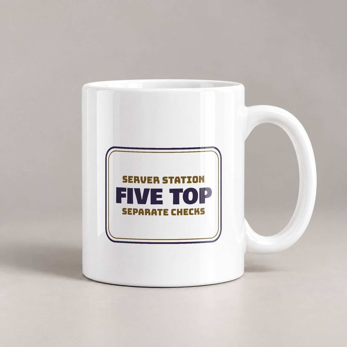 Funny Server Coffee Mug Five Top Separate Checks Sign For Waitresses - photo 2