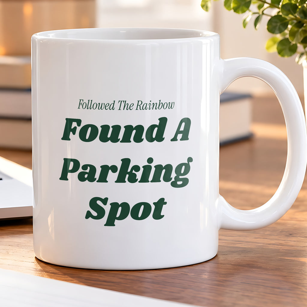 Funny St Patricks Day Coffee Mug Followed The Rainbow Found Parking - photo 5