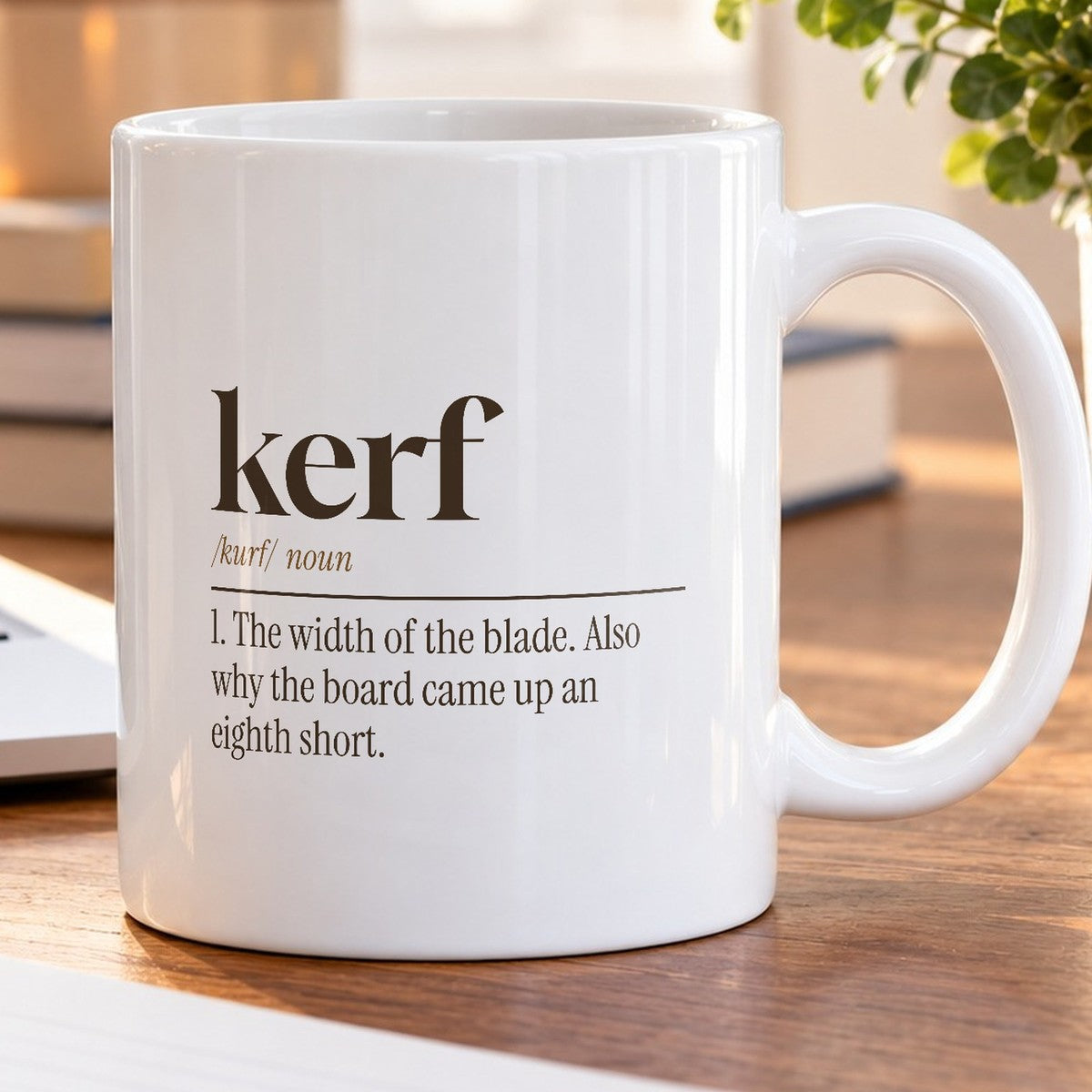 Funny Carpenter Coffee Mug Kerf Definition For Carpenters - photo 5