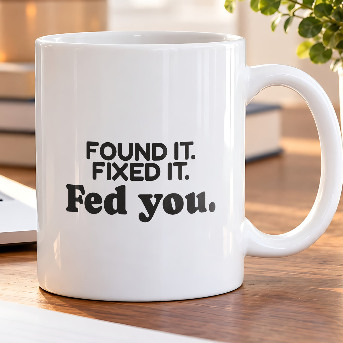 Funny Mom Coffee Mug Found It Fixed It Fed You - photo 5