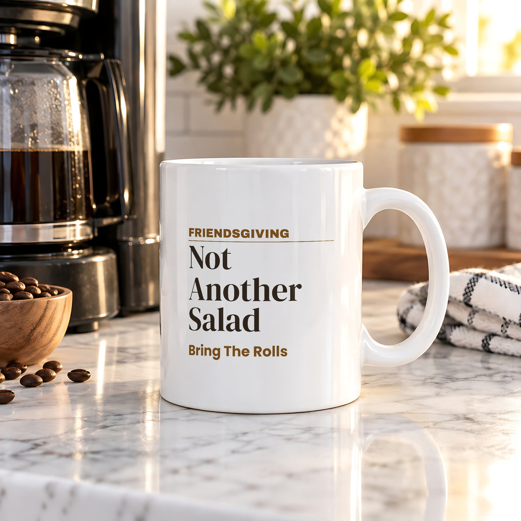 Funny Friendsgiving Coffee Mug Not Another Salad For Friends - photo 3