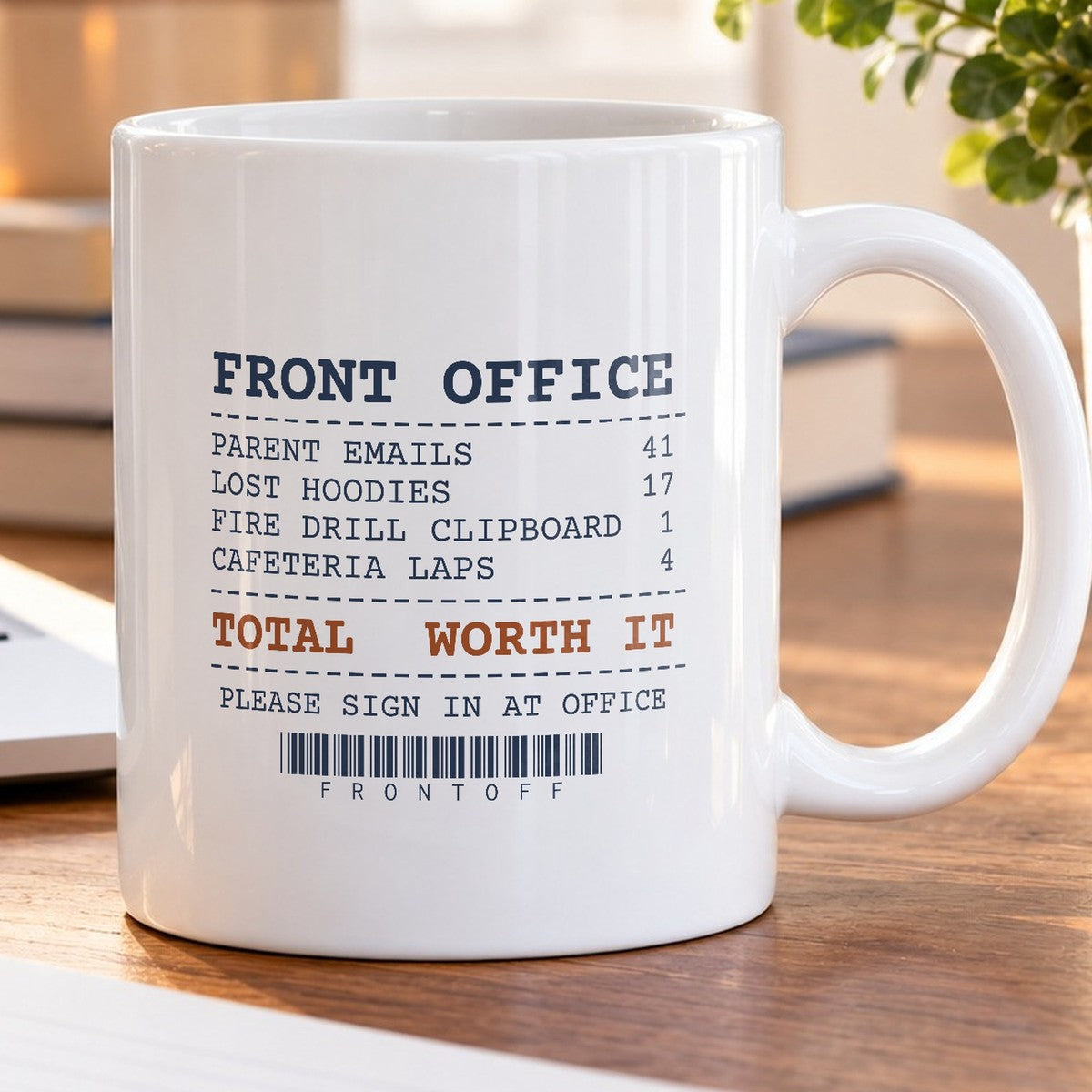 Funny Principal Coffee Mug Front Office Receipt Lost Hoodies Worth It - photo 5
