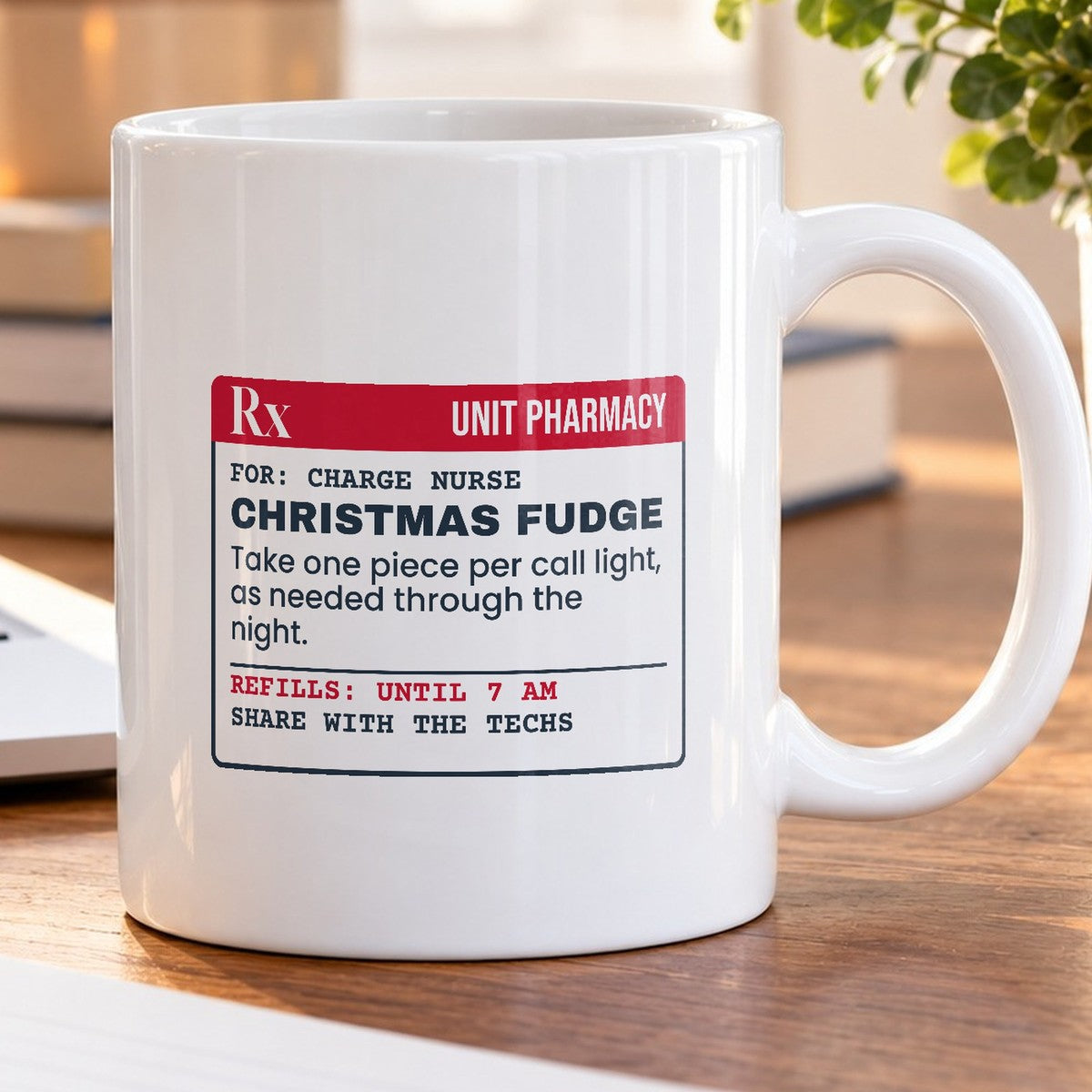 Funny Christmas Nurse Coffee Mug Christmas Fudge Prescription Label - photo 5