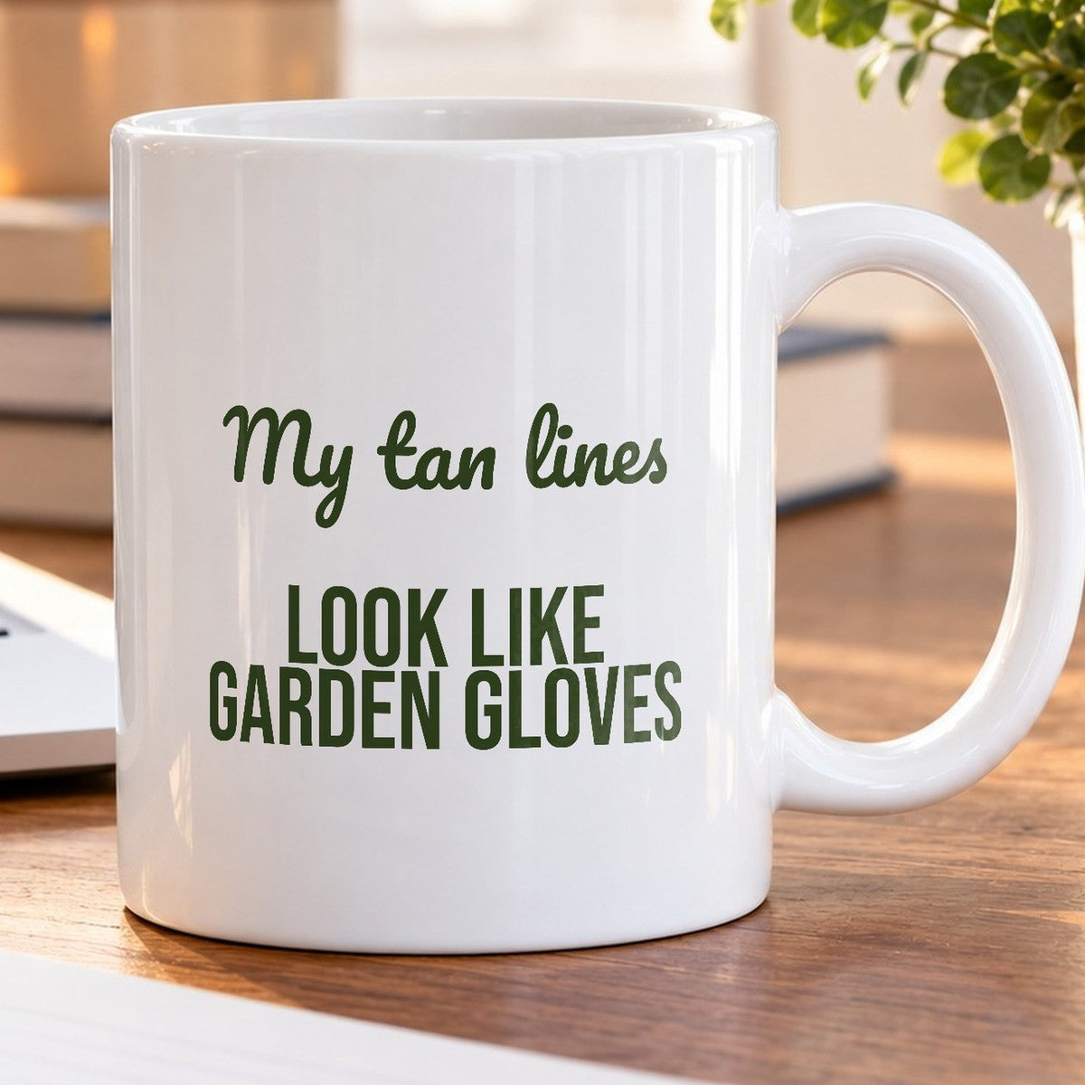 Gardening Coffee Mug My Tan Lines Look Like Garden Gloves - photo 5