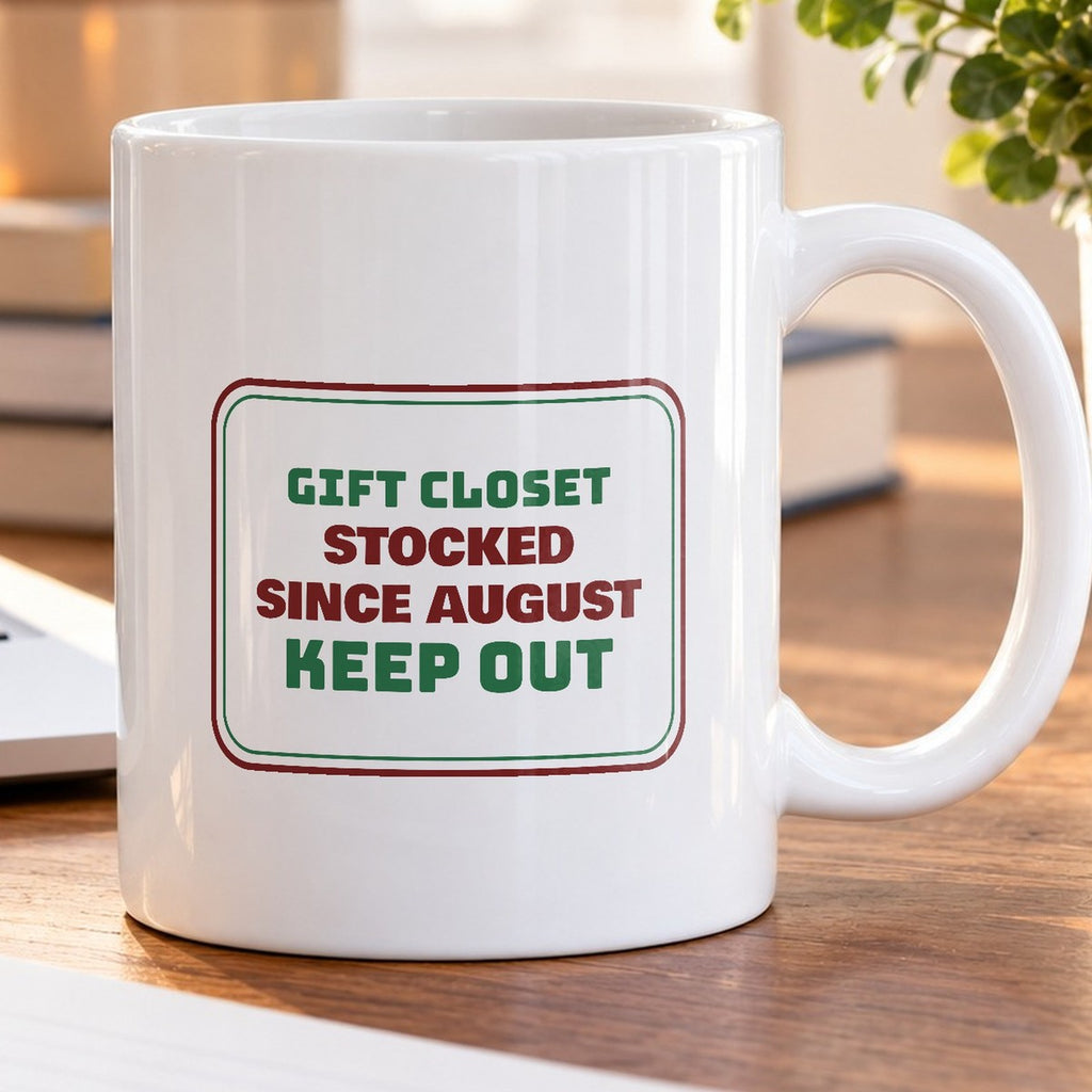 Funny Christmas Shopping Coffee Mug Gift Closet Stocked Since August - photo 5