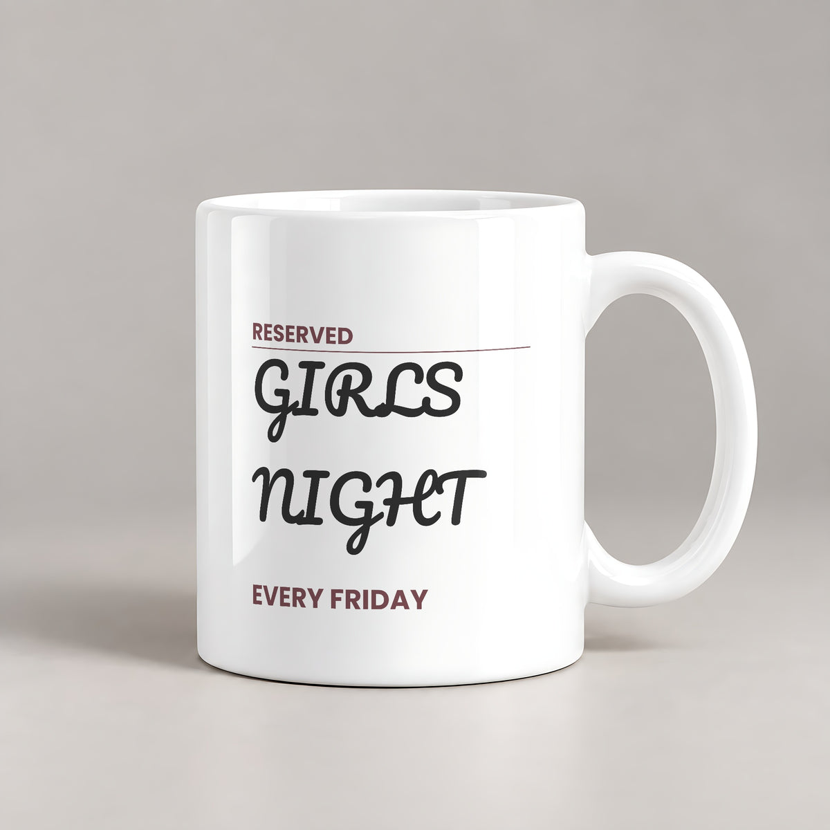 Girls Night Reserved Sign Coffee Mug For Best Friend - photo 2
