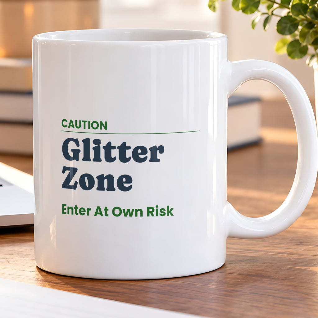 Funny Teacher Sign Coffee Mug Glitter Zone Enter At Own Risk - photo 5