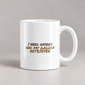 Golden Retriever Coffee Mug I Need Oxygen And My - photo 1