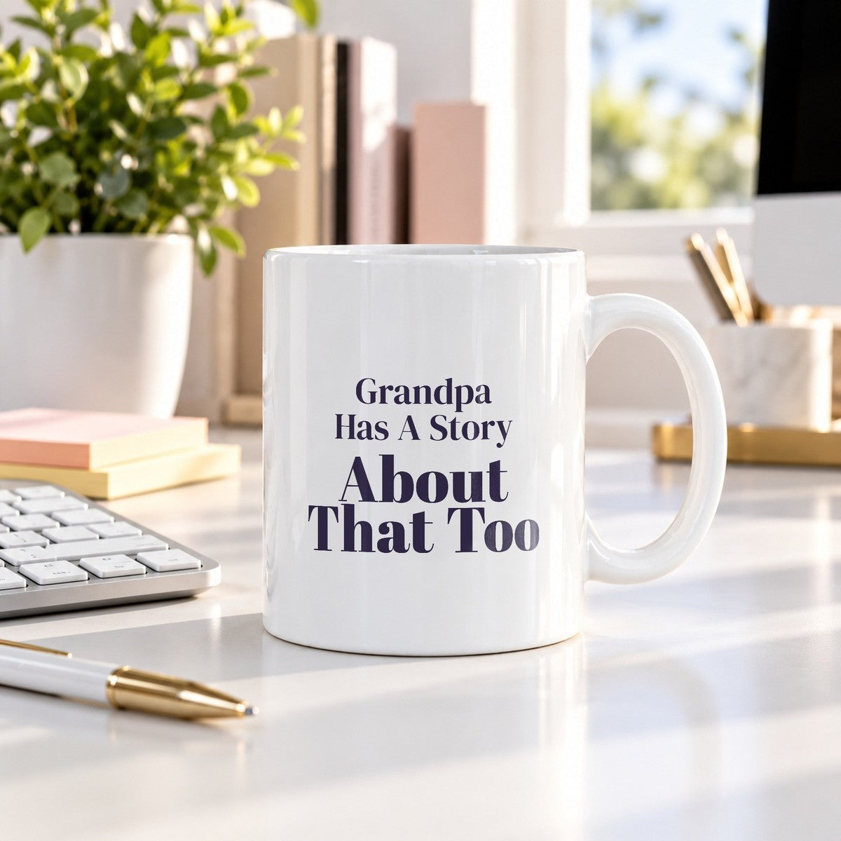 Funny Grandpa Coffee Mug Grandpa Has A Story About That Too - photo 3