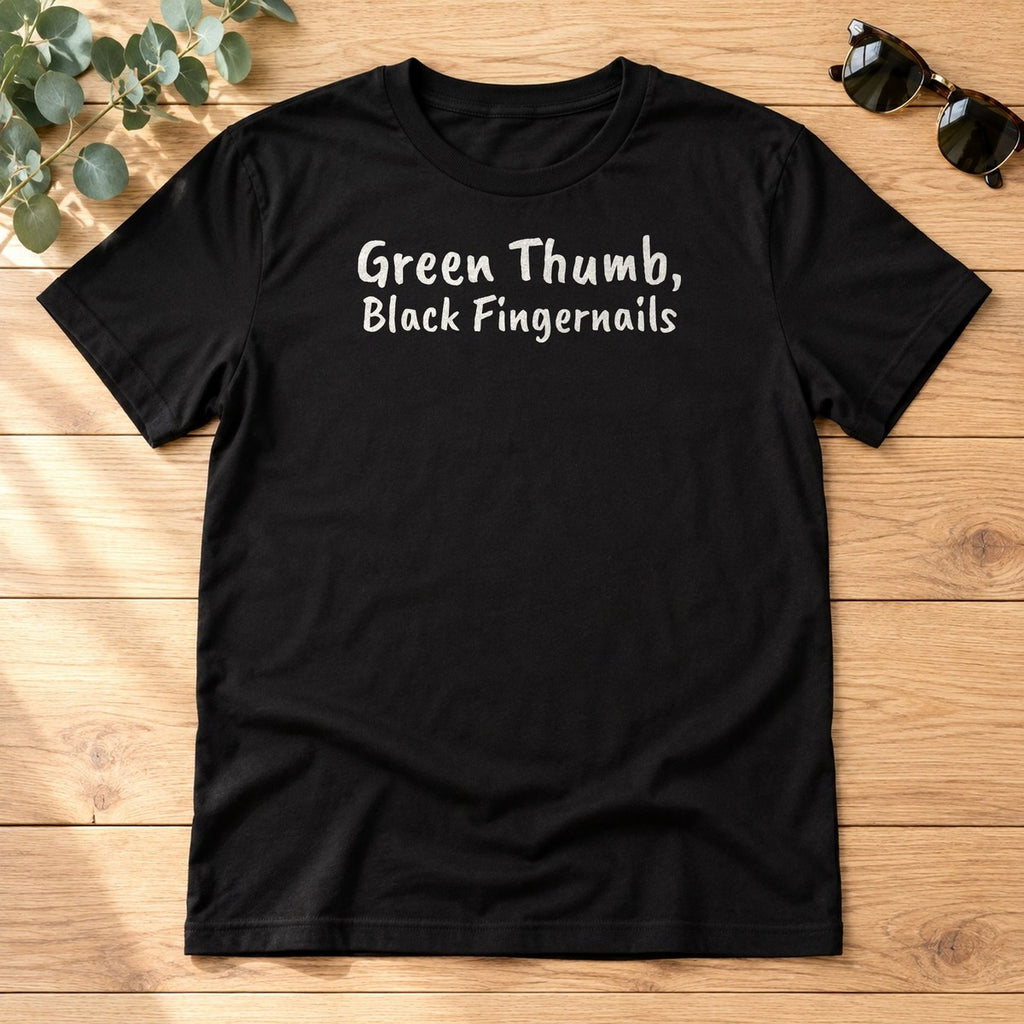 Funny Gardening Shirt Green Thumb Black Fingernails - photo 4