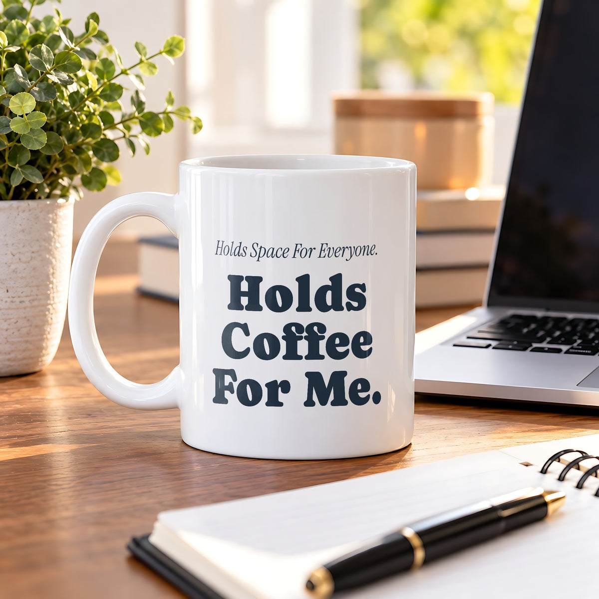 Funny Therapist Coffee Mug Holds Space For Everyone Holds Coffee For Me - photo 4
