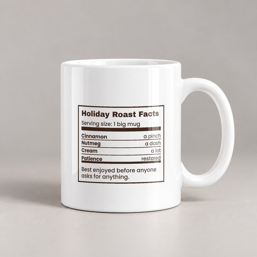 Funny Christmas Coffee Mug Holiday Roast Facts Nutrition Label - photo 2