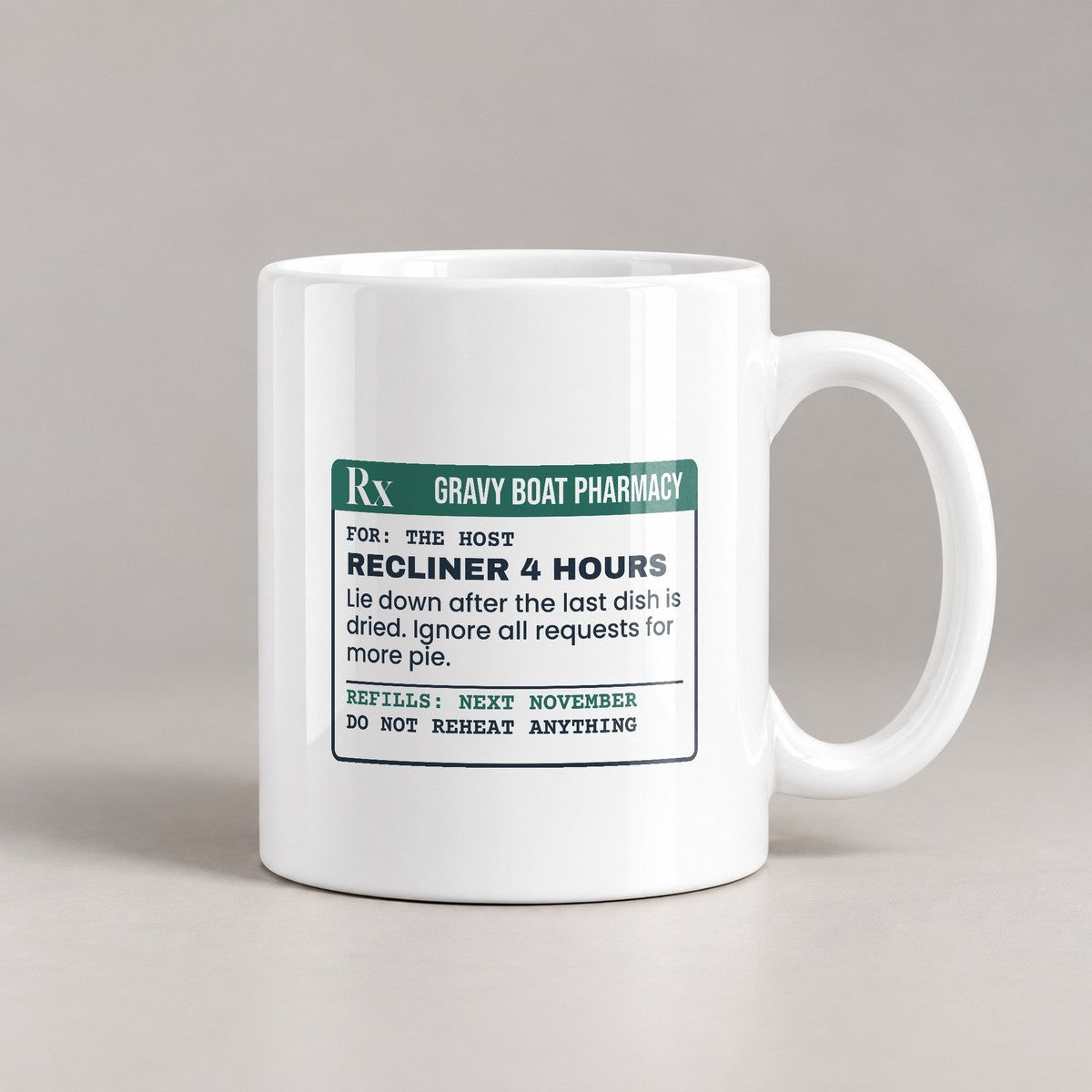 Funny Thanksgiving Host Coffee Mug Recliner Prescription Label - photo 1