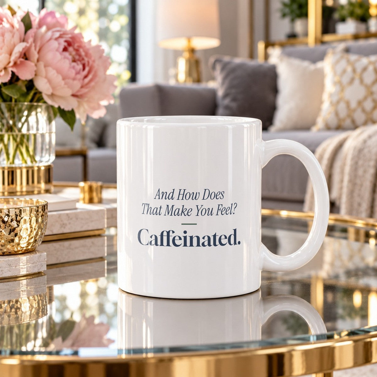 Funny Counselor Coffee Mug How Does That Make You Feel Caffeinated - photo 1