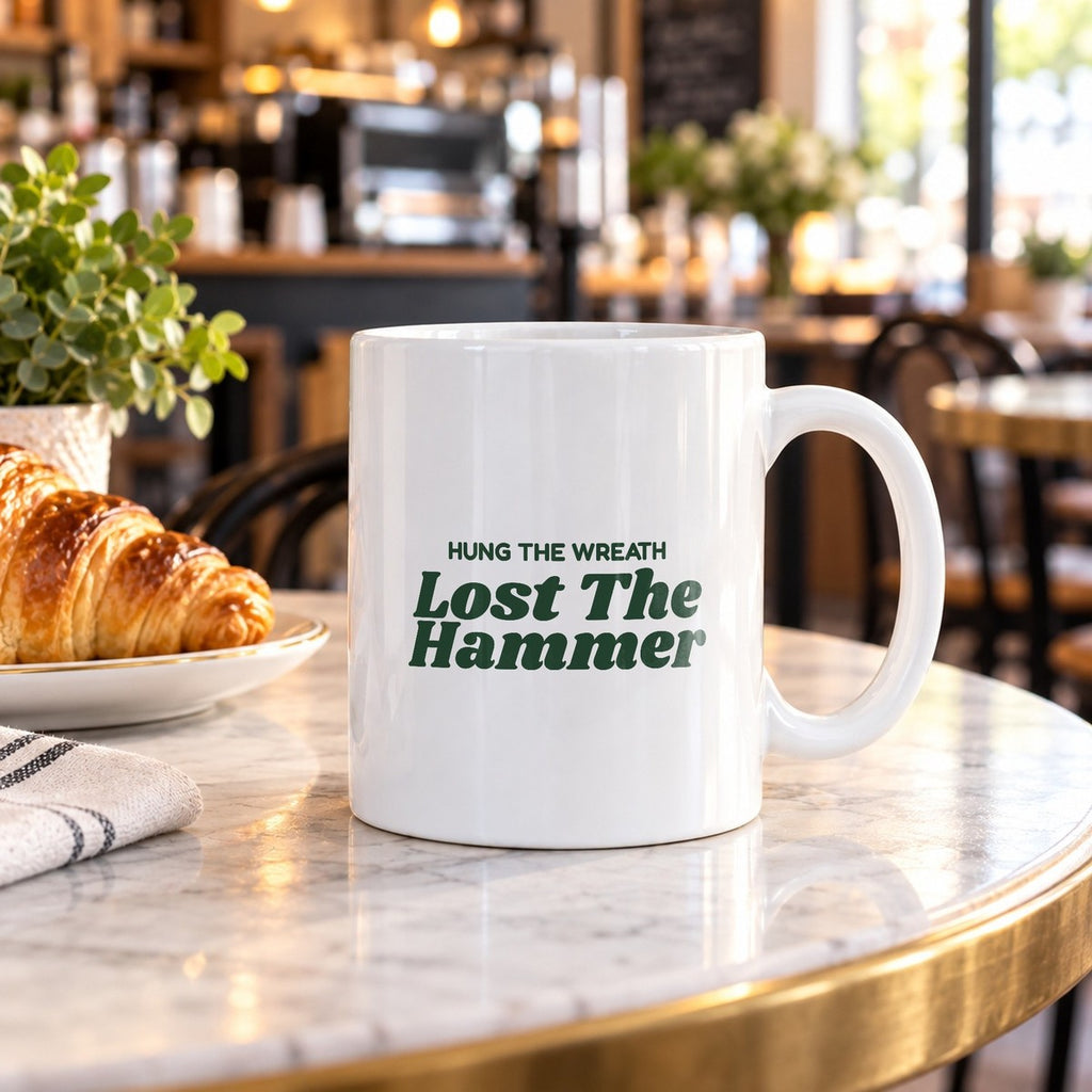 Funny Christmas Coffee Mug Hung The Wreath Lost The Hammer New House - photo 3