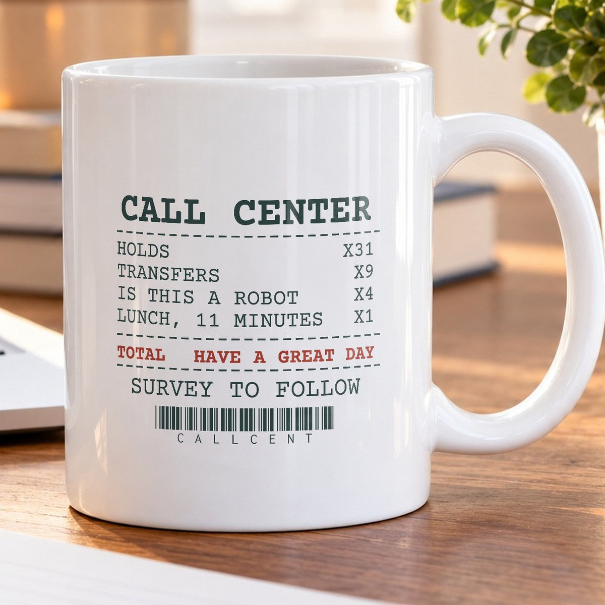 Funny Call Center Coffee Mug Receipt Is This A Robot - photo 5