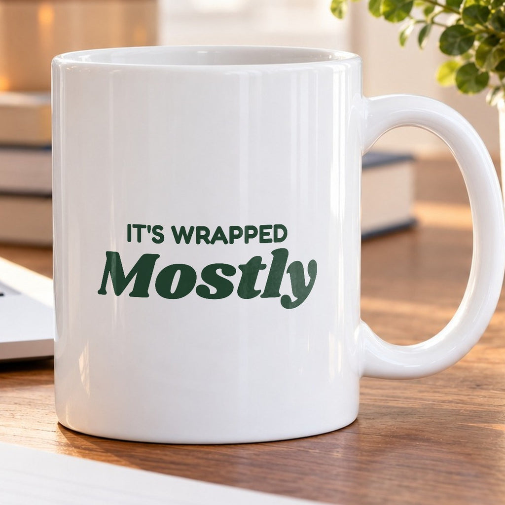 Funny Christmas Coffee Mug It's Wrapped Mostly For Bad Wrappers - photo 5