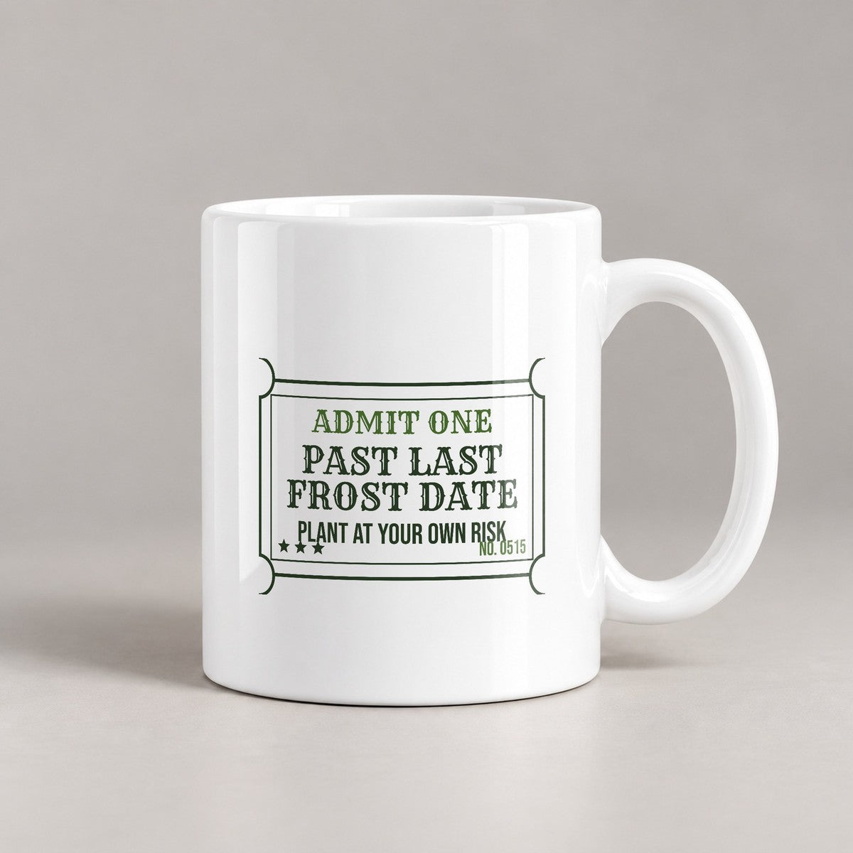 Funny Gardening Coffee Mug Last Frost Date Ticket For Spring Gardeners - photo 1