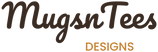 MugsnTees Designs - Home