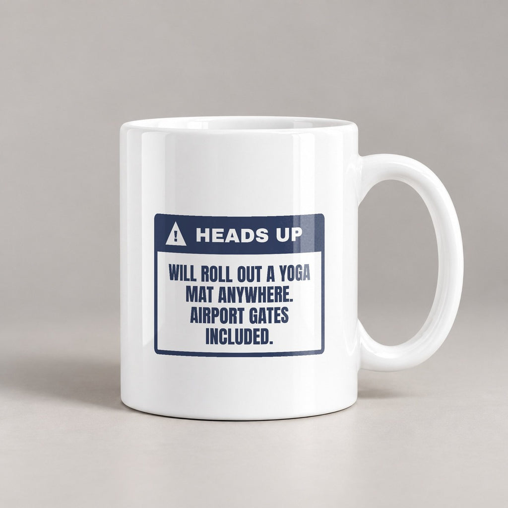 Funny Yoga Coffee Mug Will Roll Out A Mat Anywhere Warning Label - photo 2