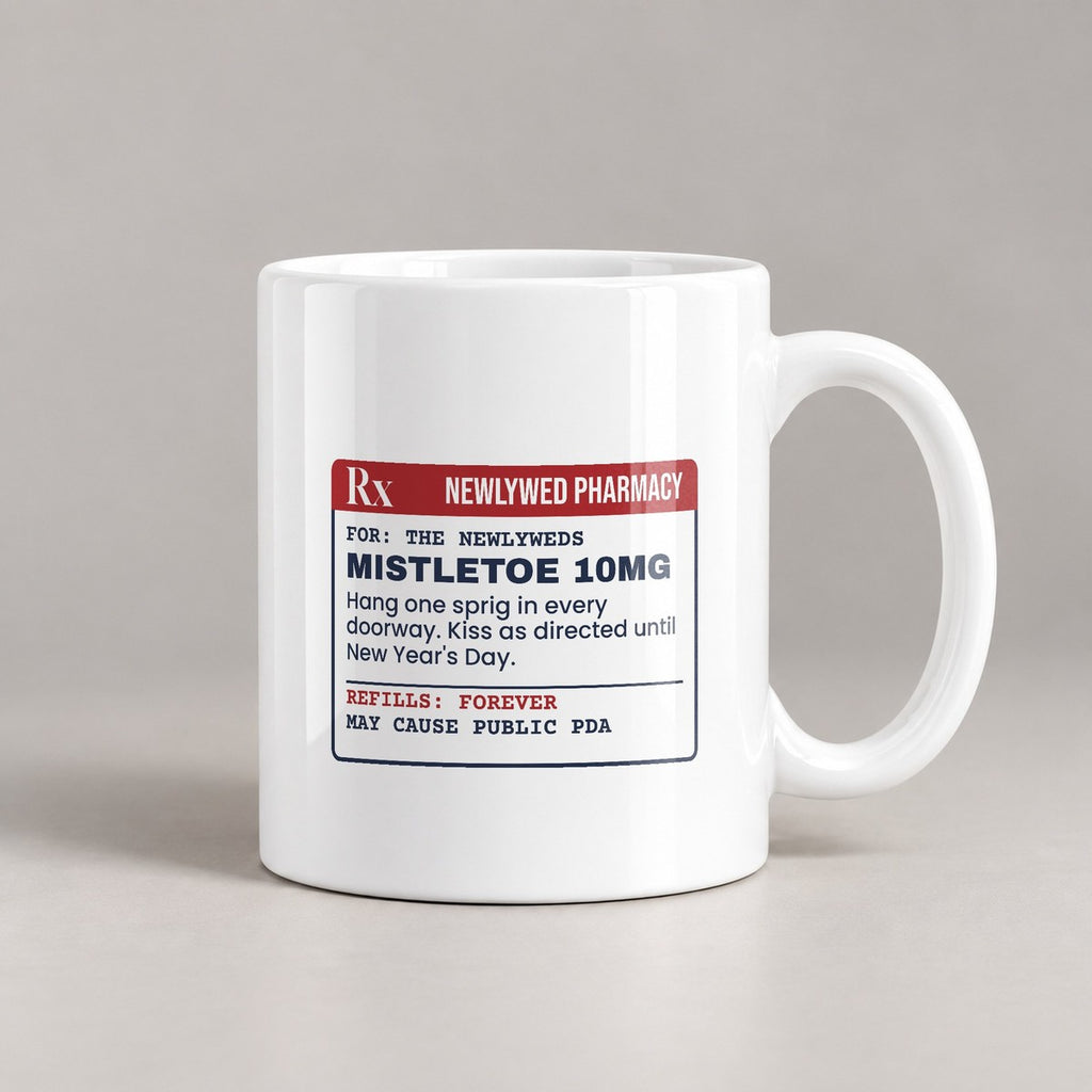 Funny Christmas Coffee Mug Mistletoe 10mg Prescription For Newlyweds - photo 3