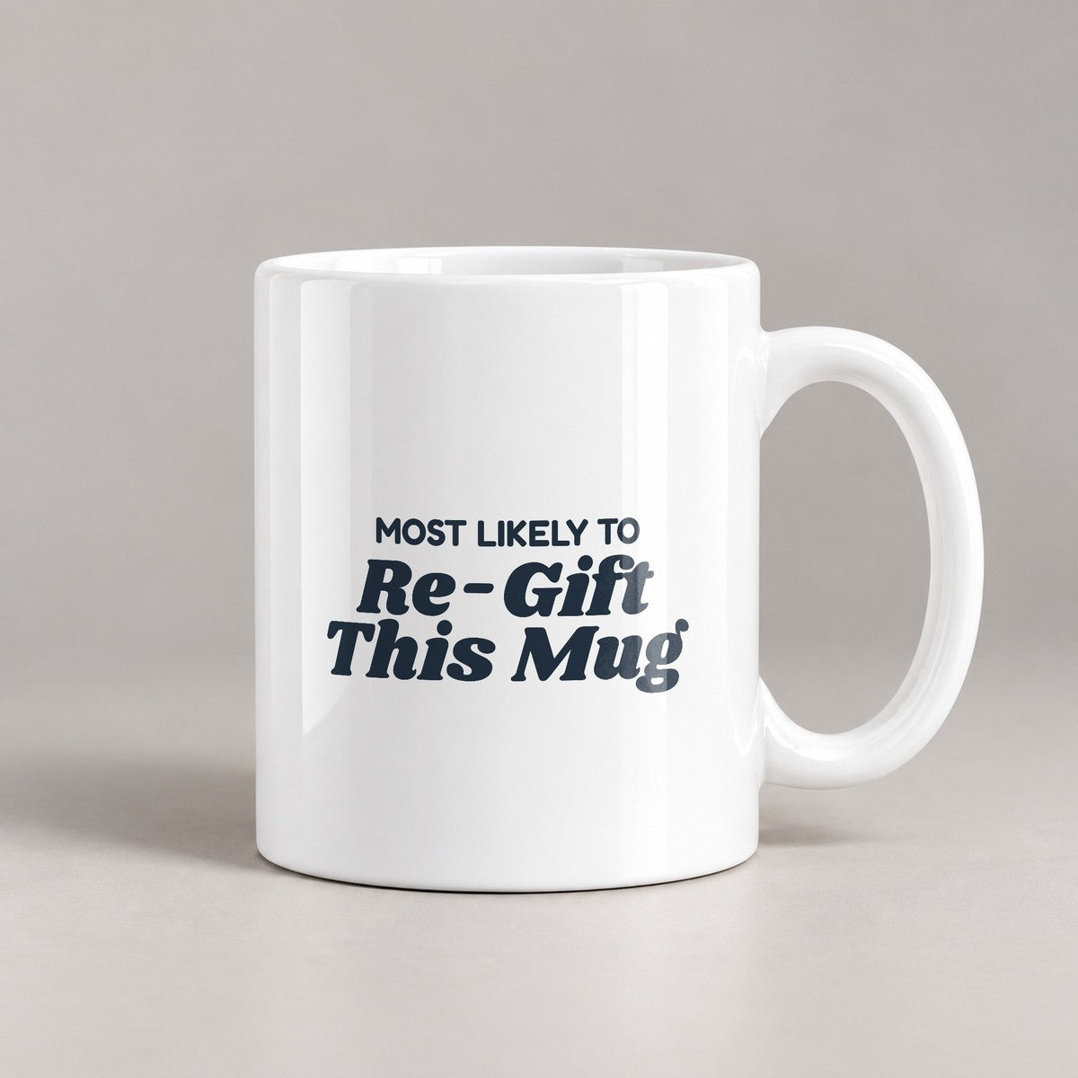 Funny Christmas Family Coffee Mug Most Likely To Regift This Mug - photo 2