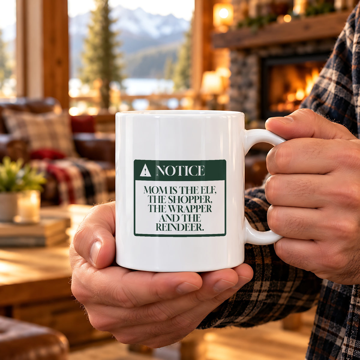 Funny Christmas Coffee Mug Mom Is The Elf And The Reindeer - photo 2