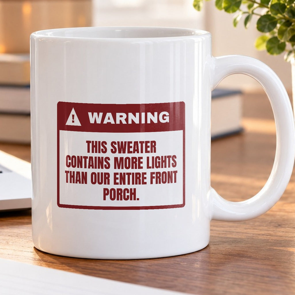 Funny Christmas Coffee Mug Sweater Has More Lights Than Our Front Porch - photo 5