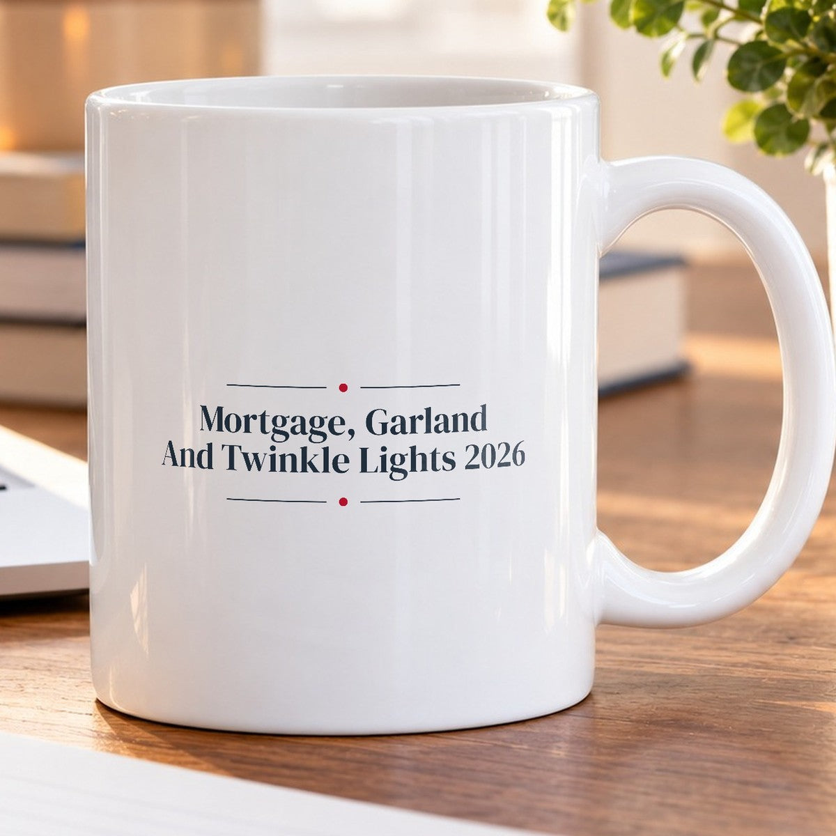 Funny Christmas Coffee Mug Mortgage Garland And Twinkle Lights 2026 - photo 5