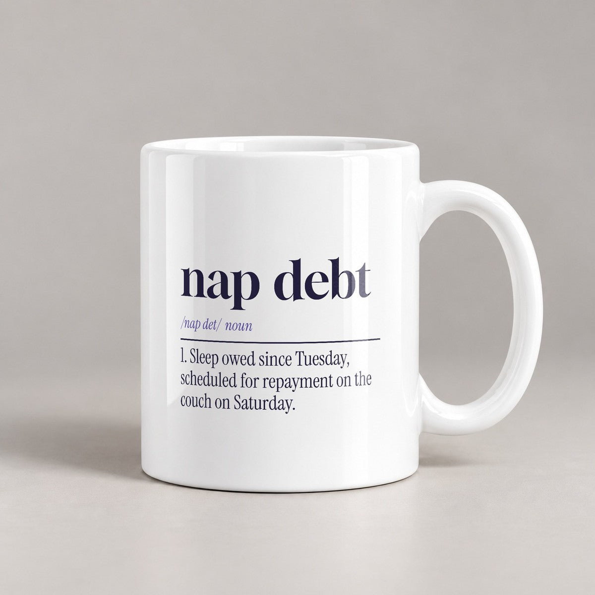 Funny Sleepy Coffee Mug Nap Debt Definition For Nap Lovers - photo 1