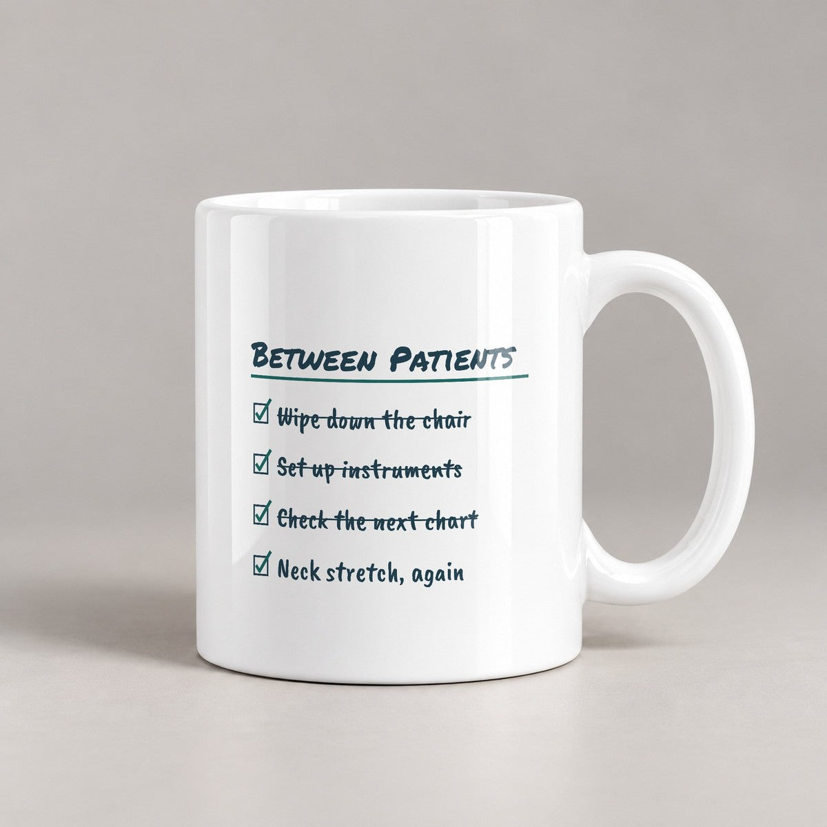 Funny Dental Hygienist Coffee Mug Between Patients Checklist - photo 2