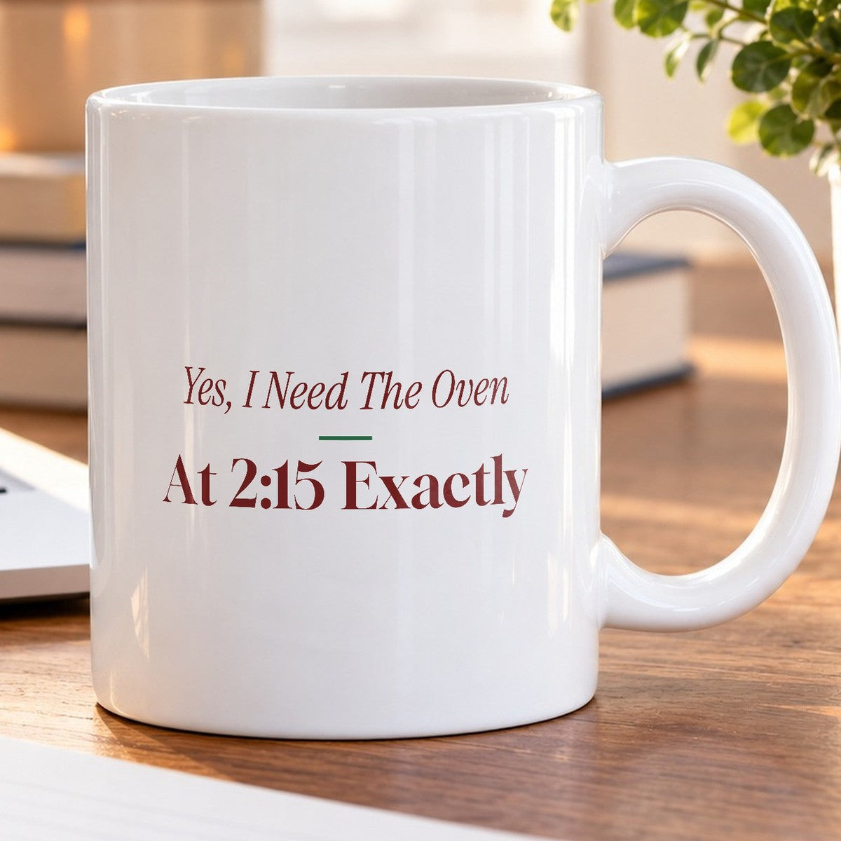 Funny Christmas Host Coffee Mug Yes I Need The Oven At 2:15 Exactly - photo 5