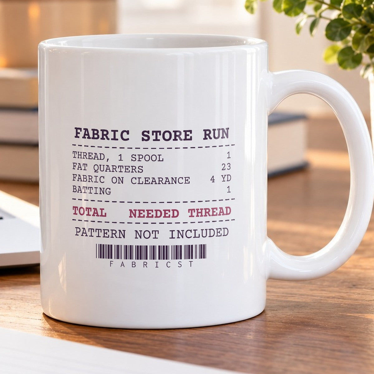 Funny Sewing Coffee Mug Fabric Store Receipt For Quilters - photo 5