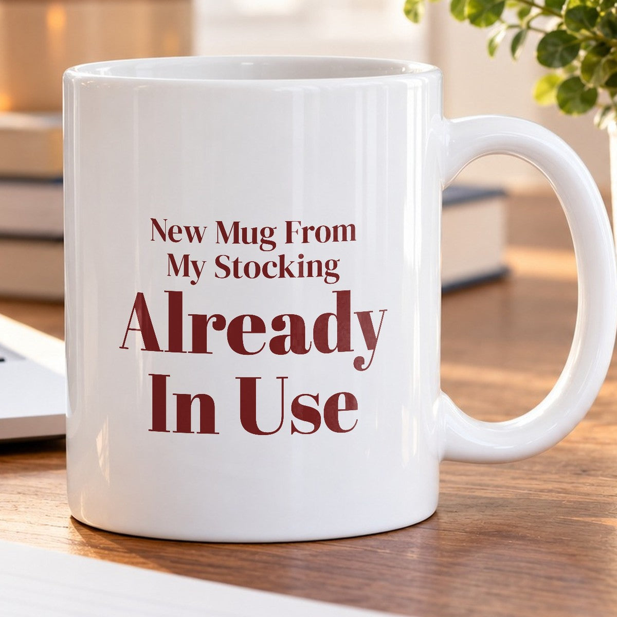 Funny Christmas Coffee Mug New Mug From My Stocking Already In Use - photo 5