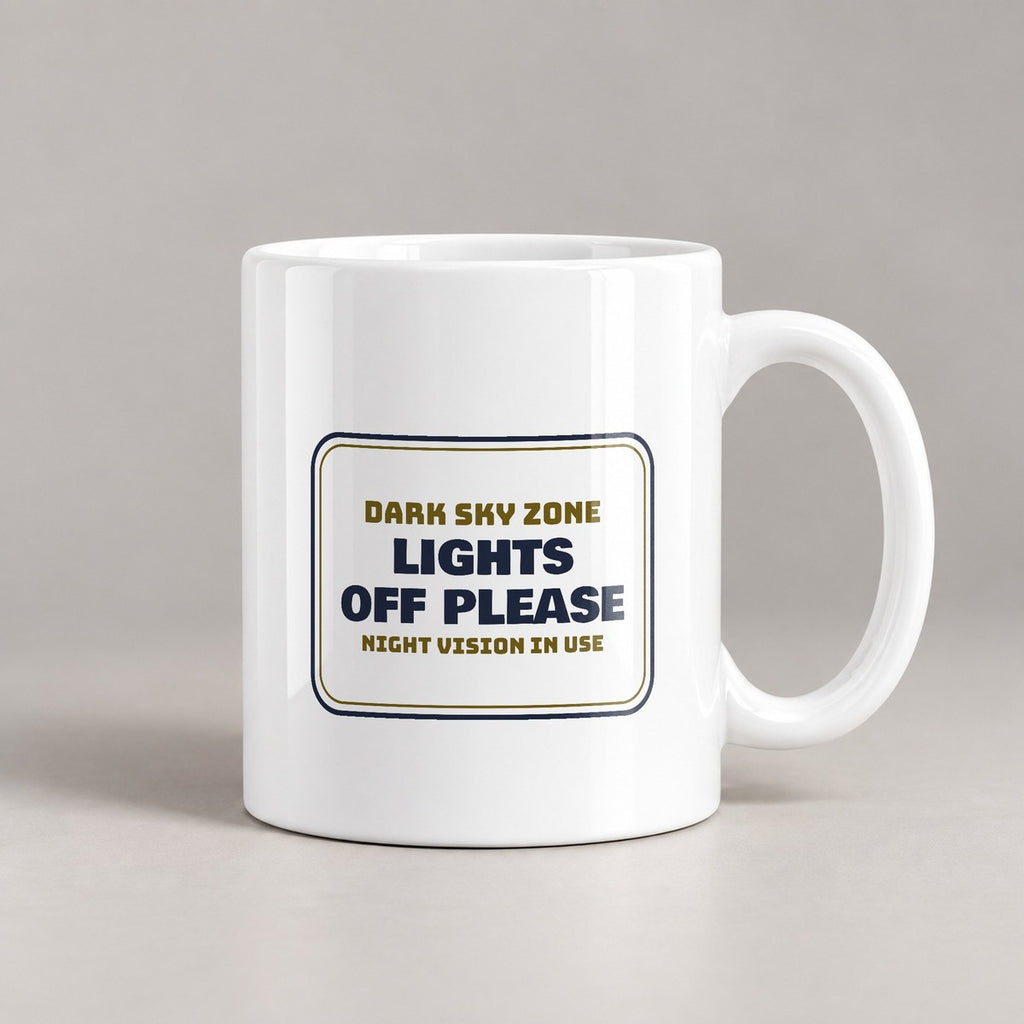 Funny Astronomy Coffee Mug Lights Off Night Vision In Use Sign - photo 2