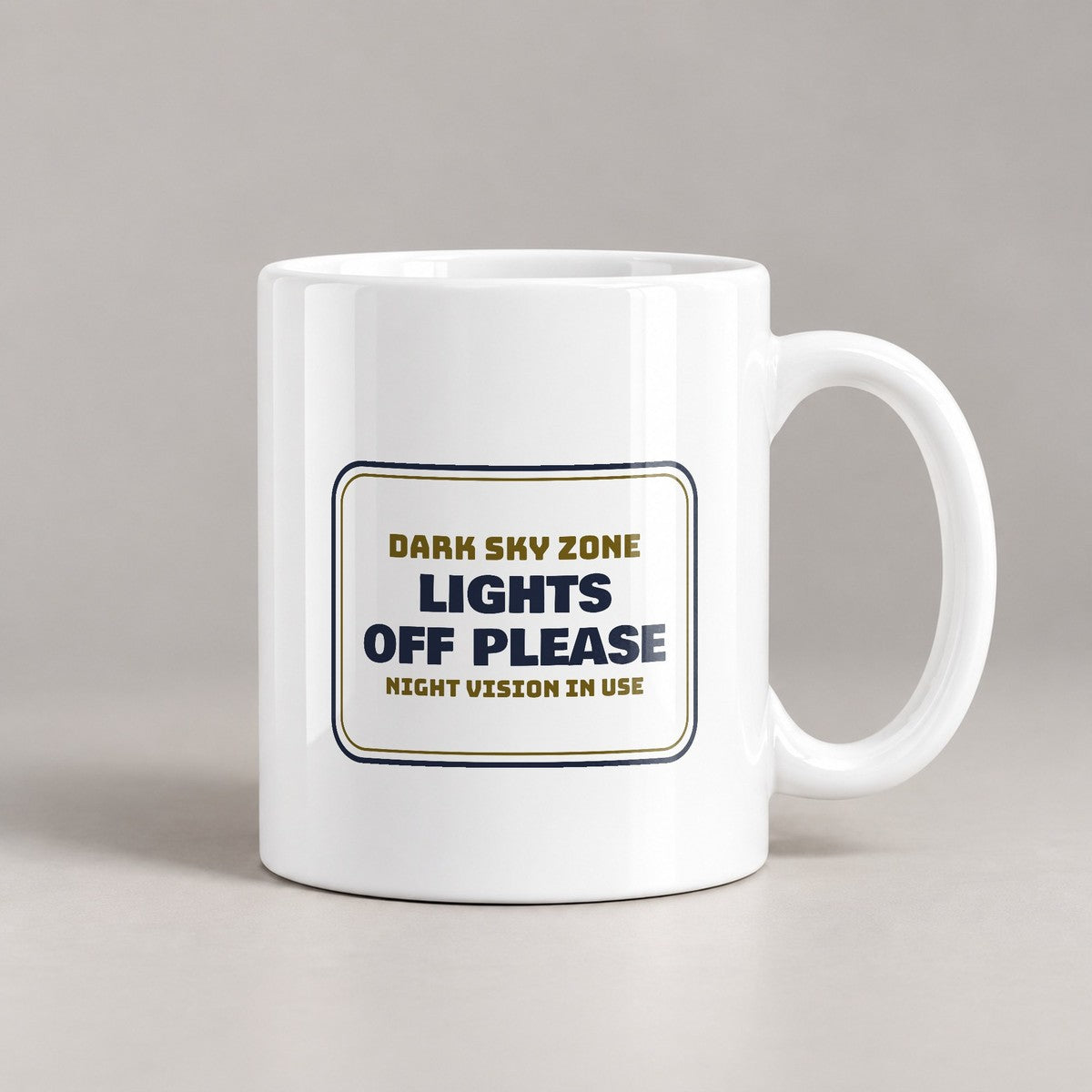 Funny Astronomy Coffee Mug Lights Off Night Vision In Use Sign - photo 2