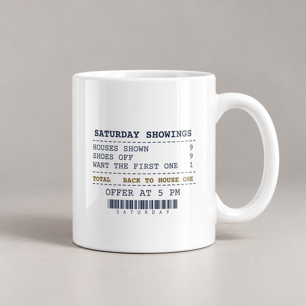 Funny Real Estate Agent Coffee Mug Nine Showings They Want The First One - photo 1