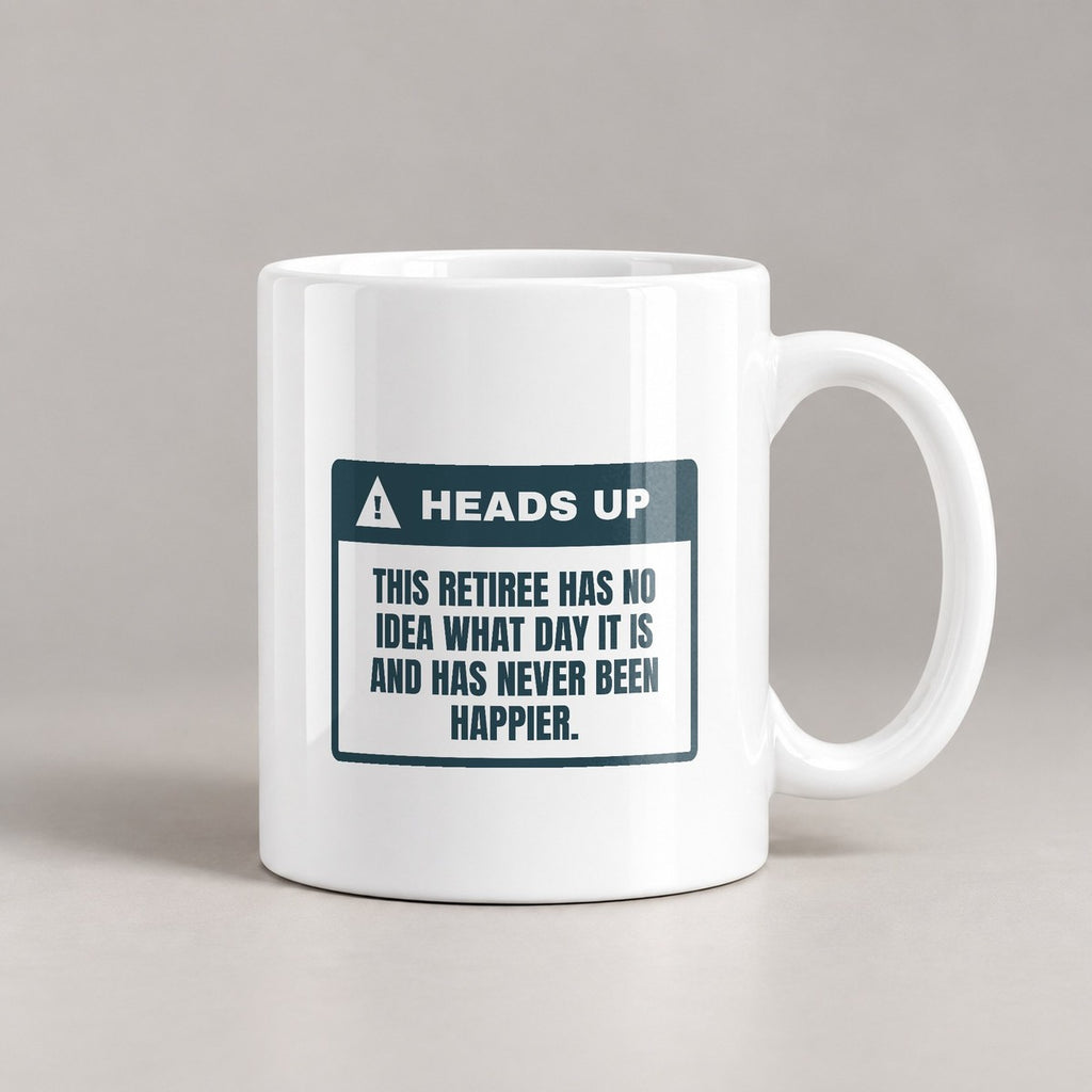 Funny Retirement Coffee Mug No Idea What Day It Is For Retirees - photo 2