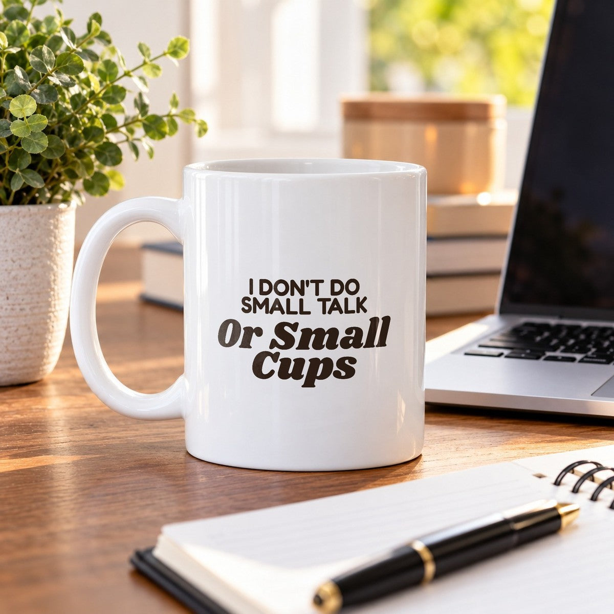 Funny Coffee Mug I Don't Do Small Talk Or Small Cups - photo 4