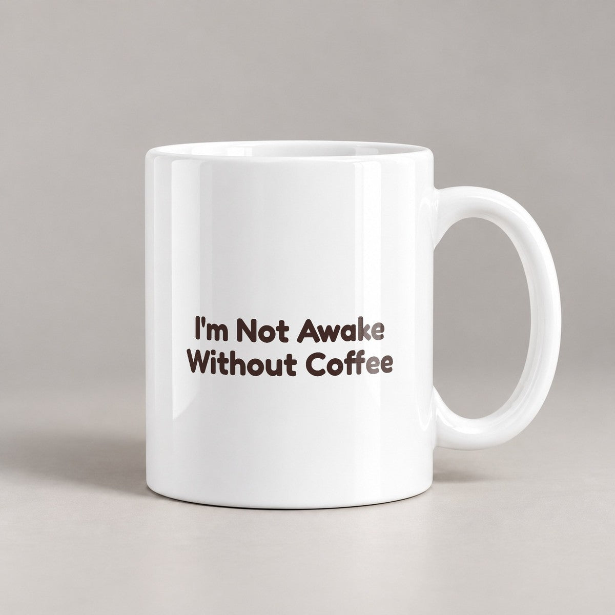 Coffee Mug I'm Not Awake Without Coffee Funny - photo 2