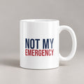 Funny Nurse Coffee Mug Not My Emergency For Nurses - photo 1