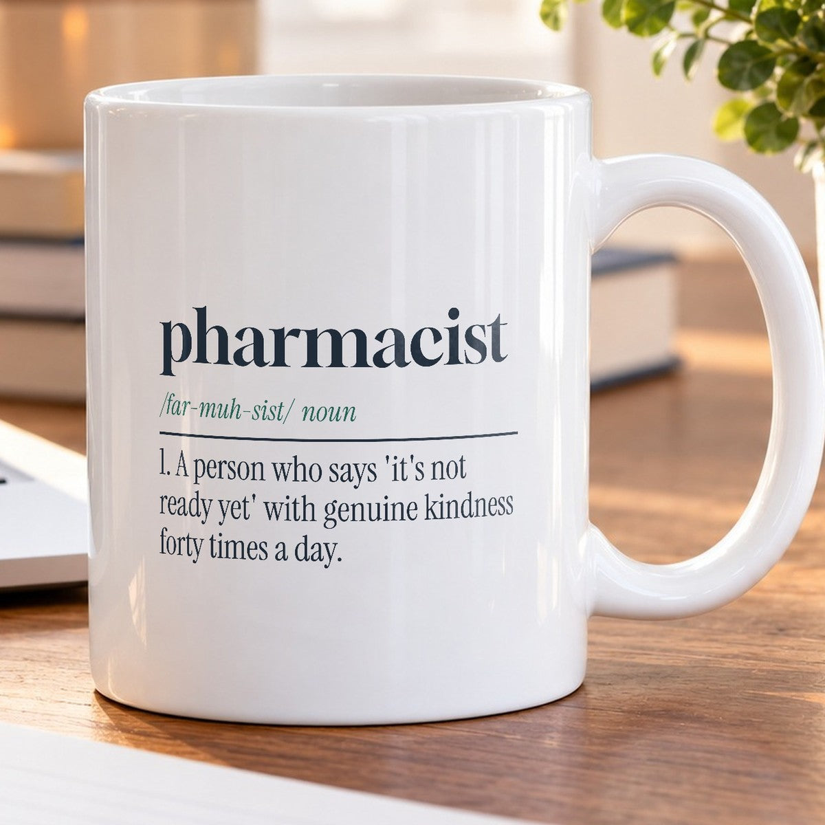 Funny Pharmacist Definition Coffee Mug Not Ready Yet Said With Love - photo 5