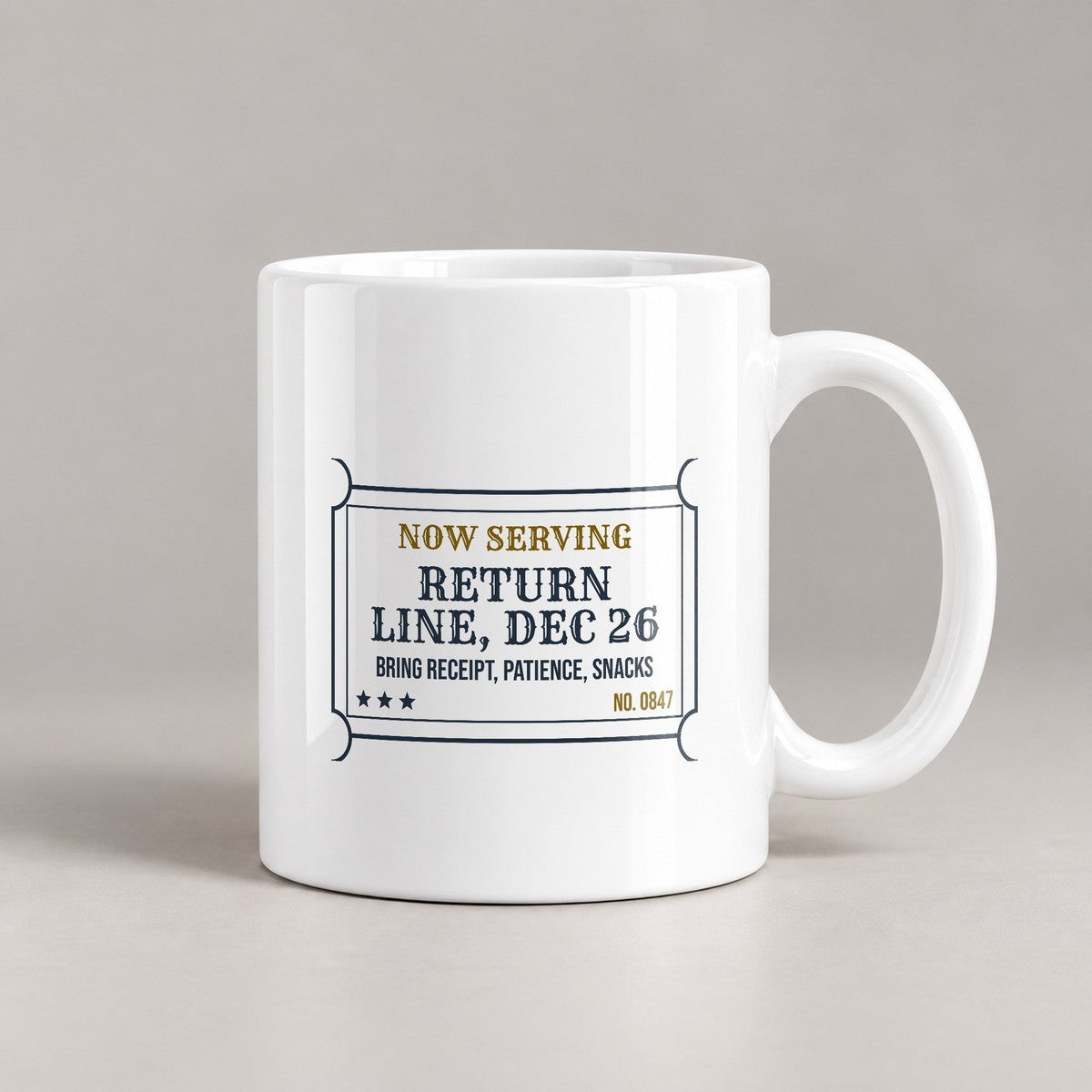 Funny Christmas Coffee Mug Now Serving Dec 26 Line Ticket - photo 3